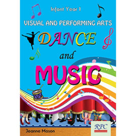 Visual And Performing Arts Dance And Music, Infant Year 1, BY J. Mason