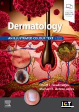 Dermatology An Illustrated Colour Text, 7ed BY D. Gawkrodger, M. Ardern-Jones
