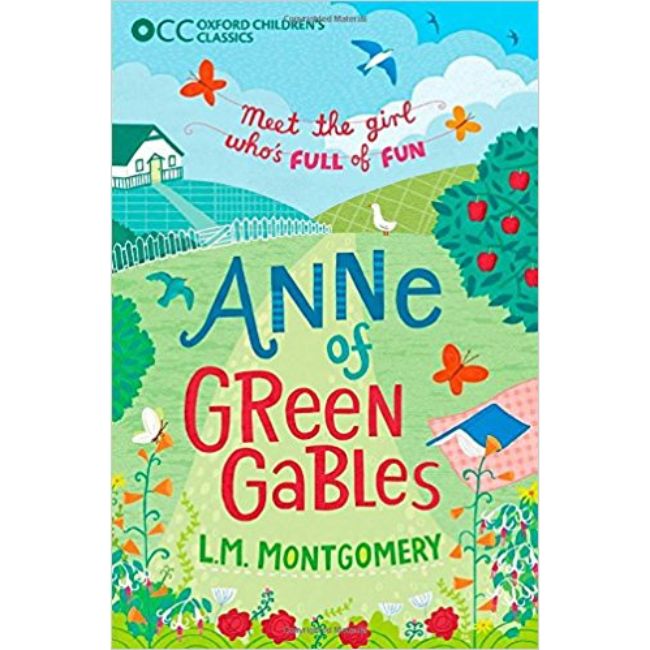 Anne of Green Gables  BY L.M. Montgomery, Oxford Classics