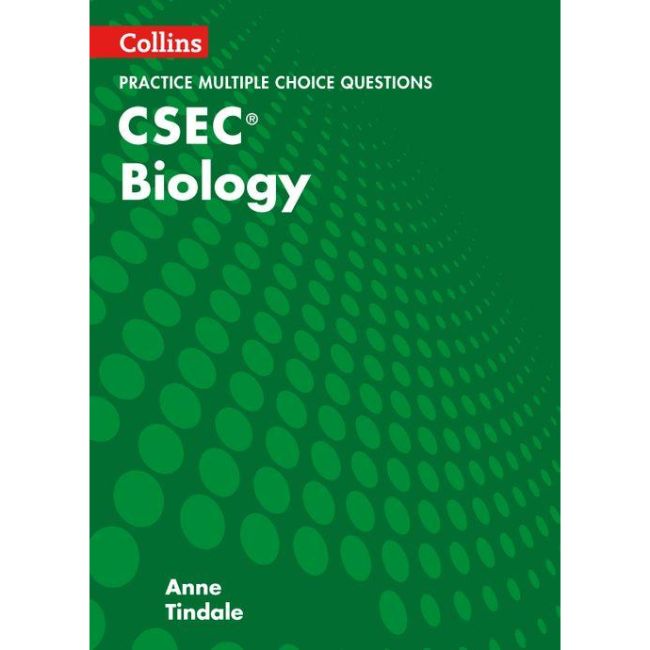 Collins CSEC® Biology, Multiple Choice Question Practice BY A. Tindale
