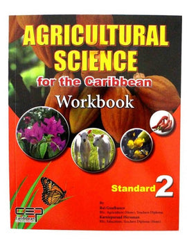 Agricultural Science for the Caribbean, Workbook Standard 2, BY K. Heraman