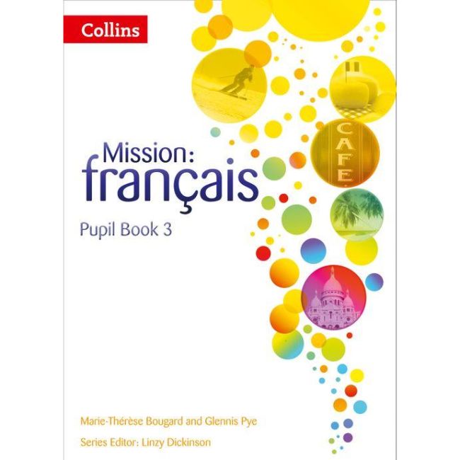 Mission Fran&Atilde;&sect;ais Pupil Book 3, BY M.Bougard, G.Pye