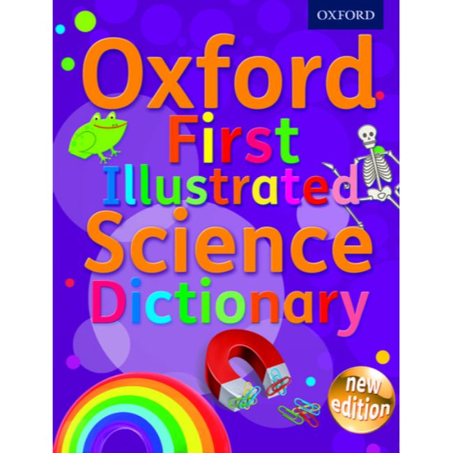 Oxford First Illustrated Science Dictionary BY Oxford Dictionaries