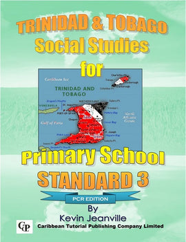 Trinidad and Tobago Social Studies for Primary School Book 3, PCR ed, BY K. Jeanville