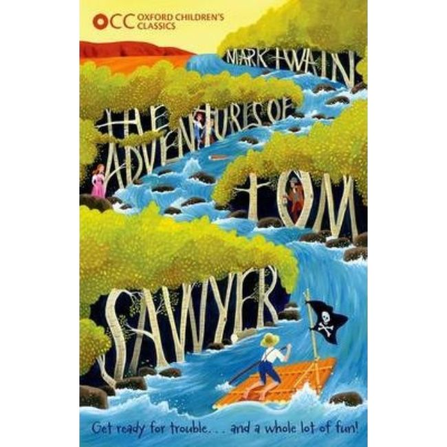 Oxford Children's Classics, The Adventures of Tom Sawyer, Twain, Mark