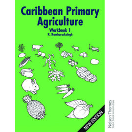 Caribbean Primary Agriculture Workbook 1, 2ed BY R.Ramharacksingh