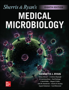 Ryan & Sherris Medical Microbiology, 8ed BY Ryan,  Ahmad et al