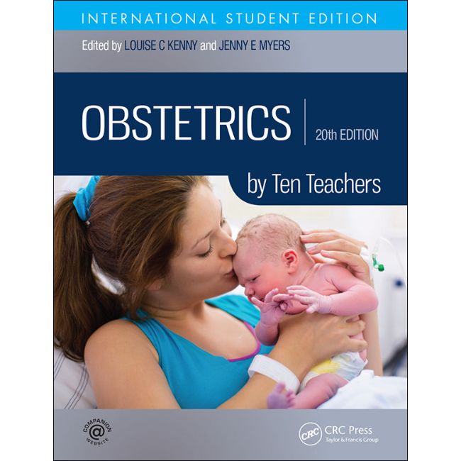Obstetrics by Ten Teachers 20ed, International Student Edition, BY L. Kenny, J. Myers