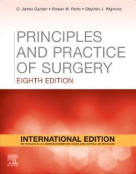 Principles and Practice of Surgery, International Edition, 8ed BY O. Garden, R. Parks