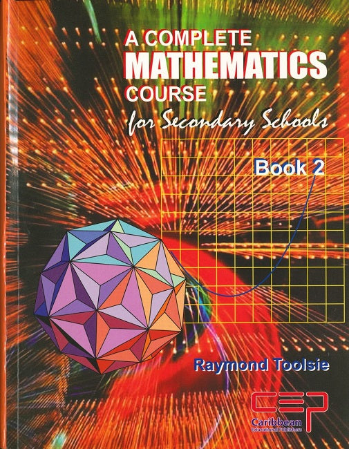 A Complete Mathematics Course for Secondary Schools, Book 2 BY R. Toolsie