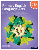 Primary English Language Arts: Exam Skills for the Secondary Entrance Assessment BY A. McNulty, M. Morton-Gittens et al