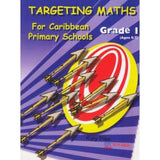 Targeting Maths for Caribbean Primary Schools, Grade 1, BY K. Pike