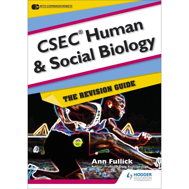 CSEC Human and Social Biology, The Revision Guide BY A. Fullick