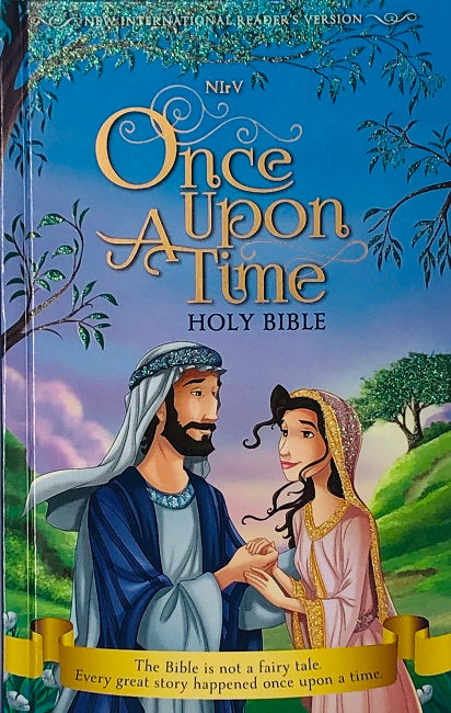 Once Upon A Time, Holy Bible, New International Reader's Version