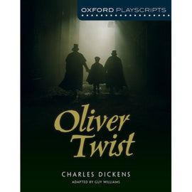Oxford Playscripts Oliver Twist, 2ed, Williams, Guy