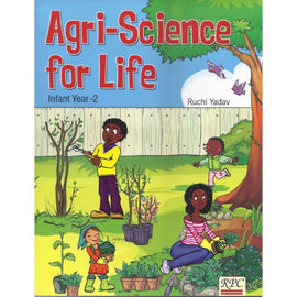 Agri Science For Life, Infant Year 2, BY R. Yadav