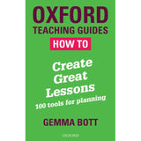 How To Create Great Lessons, Bott, Gemma