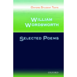 Oxford Student Texts, William Wordsworth: Selected Poems, BY Anstey, Sandra; Lee, Victor