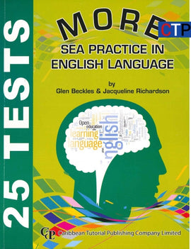 More S.E.A. Practice In English Language, 25 Tests, BY G. Beckles, J. Richardson