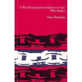 A Post Emancipation History of the West Indies BY Dookhan