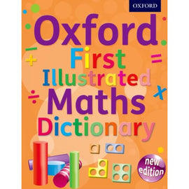 Oxford First Illustrated Maths Dictionary