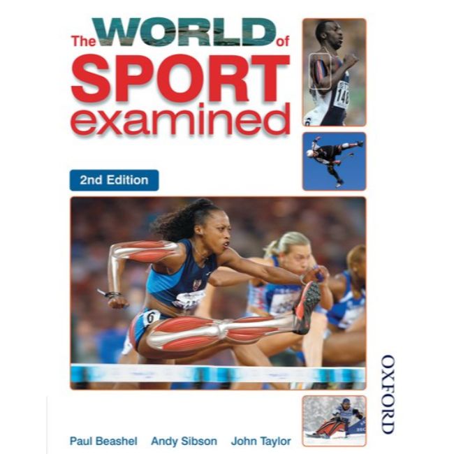 The World of Sport Examined, 2ed, BY Beashel, Paul; Sibson, Andy, Taylor, John
