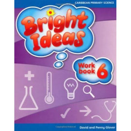 Bright Ideas: Primary Science Workbook 6 BY D. Glover
