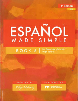 Español Made Simple, Book 6: Secondary School BY Vidya Maharaj