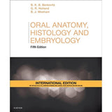 Oral Anatomy, Histology and Embryology International Edition, 5ed BY Berkovitz