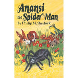 Anansi the Spider Man BY P. M Sherlock