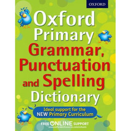 Oxford Primary Grammar, Punctuation and Spelling Dictionary, BY Oxford Dictionaries