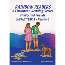 Rainbow Readers A Caribbean Reading Series, Infant Year 1 Reader 1, BY M. Bhagwandeen