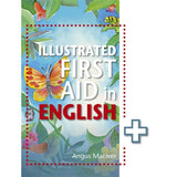 The Illustrated First Aid in English BY Angus Maciver