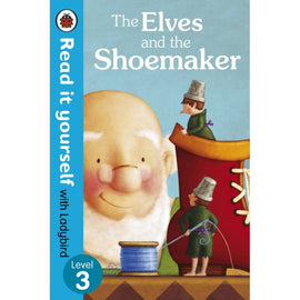 Read It Yourself Level 3: Elves and the Shoemaker