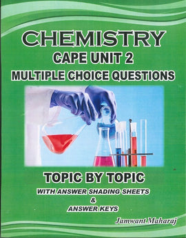 Chemistry Cape Unit 2, Multiple Choice Questions, BY J. Maharaj