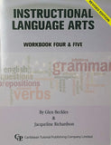 Instructional English Language Arts for Primary Schools, Workbook 4 and 5, BY G. Beckles, J. Richardson