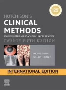 Hutchison's Clinical Methods International Edition, 25ed BY Dr. M. Glynn, Prof. W.M. Drake