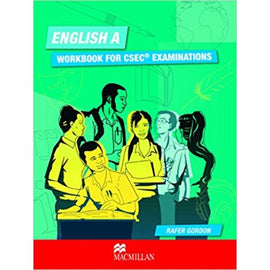 English A: Workbook for CSEC&reg; Examinations BY R. Gordon