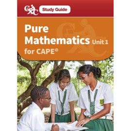 Pure Mathematics CAPE Unit 1 A CXC Study Guide BY S. Chandler, C. Cadogan, K. Baisden, R. Deoraj