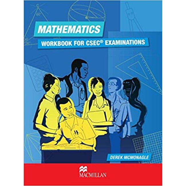 Mathematics: Workbook for CSEC® Examinations BY D. McMonagle - Charrans.com