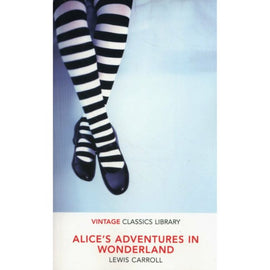 Vintage Classics: Alice's Adventures in Wonderland