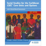 Social Studies for the Caribbean, CSEC Core Units and Options BY Rohlehr, Seepersad, Bleddoe, Bernard