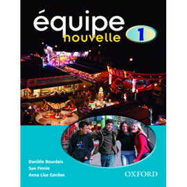 Equipe nouvelle, Students' Book 1 BY Bourdais, Daniele; Finnie, Sue Gordon, Anna Lise