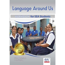 Language Around Us SEA Workbook 2019-2023, BY C. Narinesingh