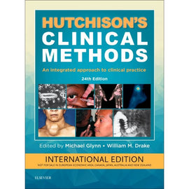 Hutchison's Clinical Methods International Edition, 24ed BY Dr. M. Glynn, Prof. W.M. Drake