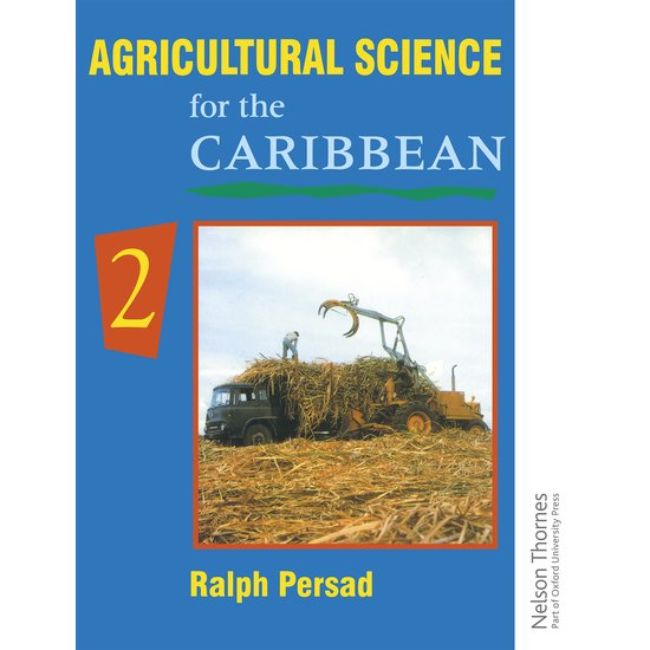 Agricultural Science for the Caribbean 2, Persad, Ralph