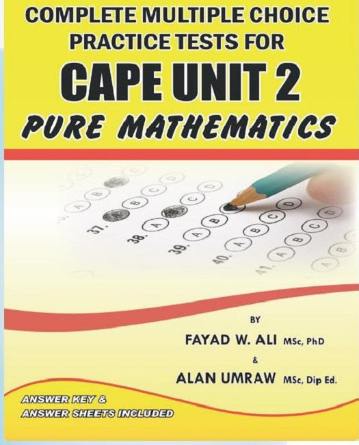 Cape Test Math Section Examples Complete Multiple Choice Practice Tests for CAPE Pure Mathematics Unit ...