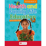 Health and Family Life Education Activity Book 6 BY C. Eastland, L. Lawrence-Rose, J. Ho Lung, G. Sanguinetti-Phillips