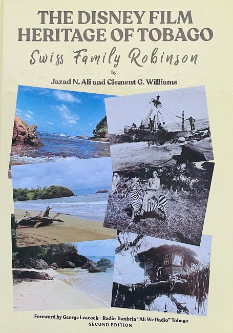 The Disney Film Heritage of Tobago, Swiss Family Robinson BY Jazad N. Ali, Clement G. Williams