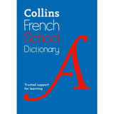 Collins French School Dictionary, Learn French with Collins Dictionaries for Schools, 5ed BY Collins Dictionaries